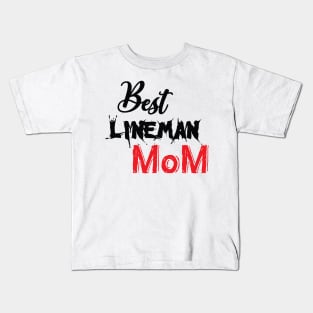 Best Lineman Mom Kids T-Shirt